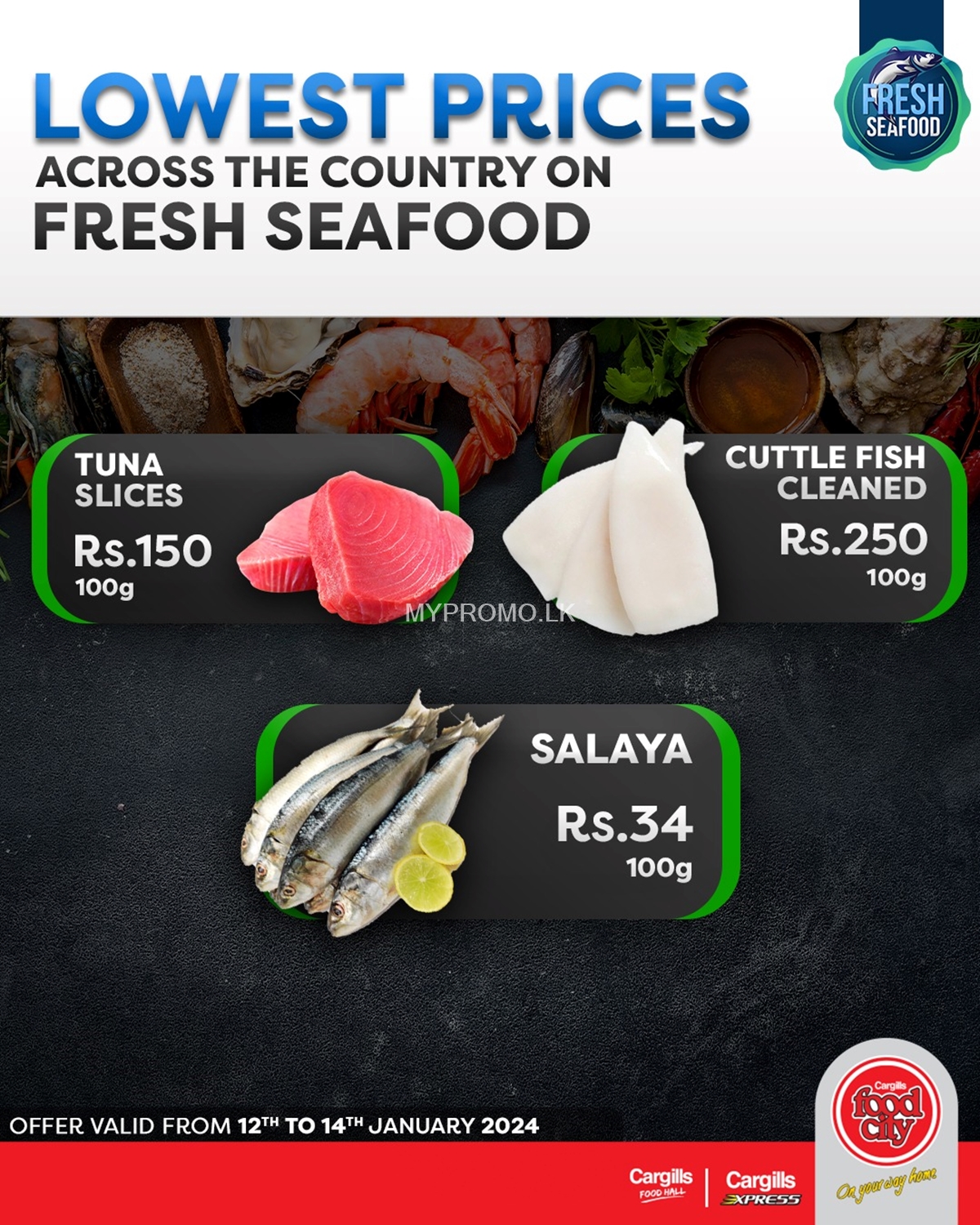 Buy Fresh Seafood at the Lowest Prices and More Savings Across Cargills FoodCity Outlets Island wide!
