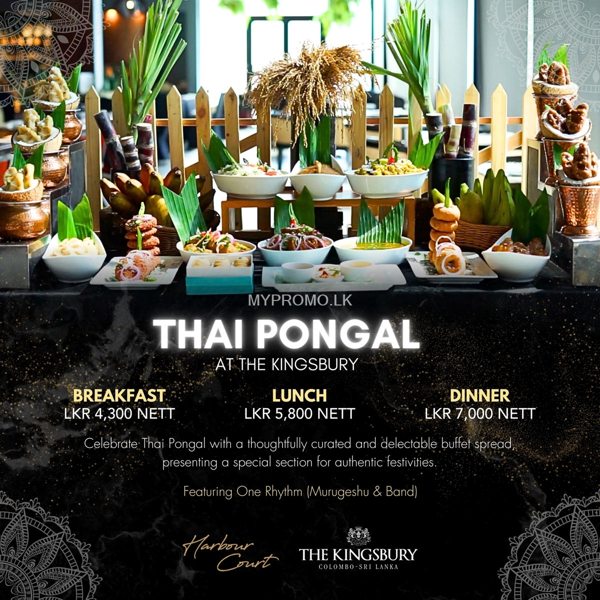 Thai Pongal at The Kingsbury Hotel