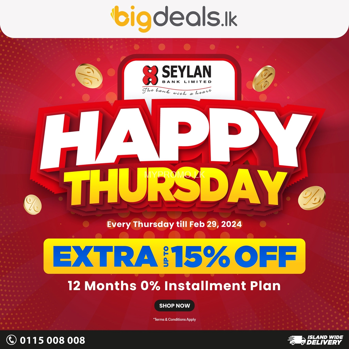 Save up to an extra 15% OFF with Seylan Bank Cards on Thursdays at BigDeals.lk