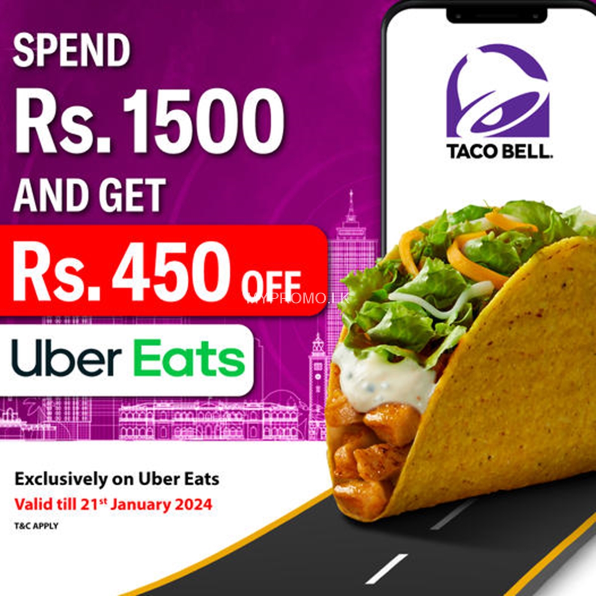 Spend Rs. 1500 and get Rs. 500 off on your total bill on Uber Eats for Uber One Members at TACO BELL Sri Lanka