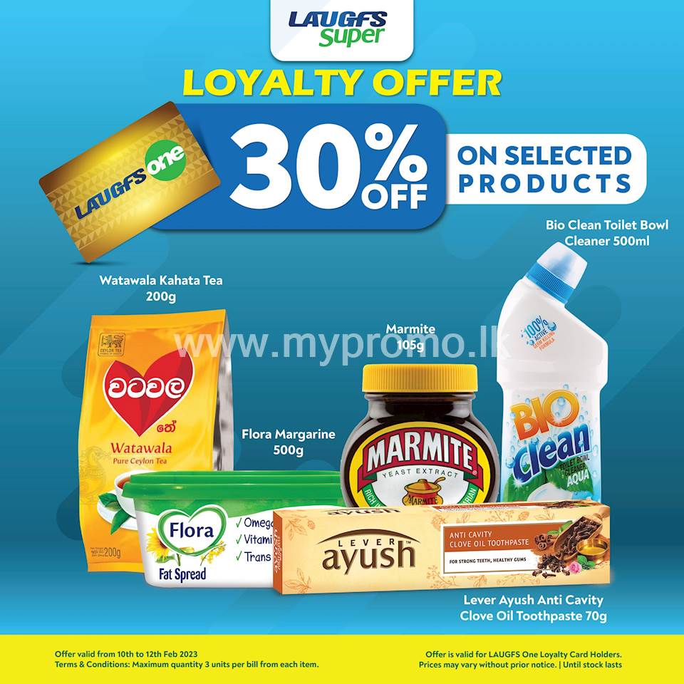 30% off select items for LAUGFS ONE Loyalty card holders this weekend!