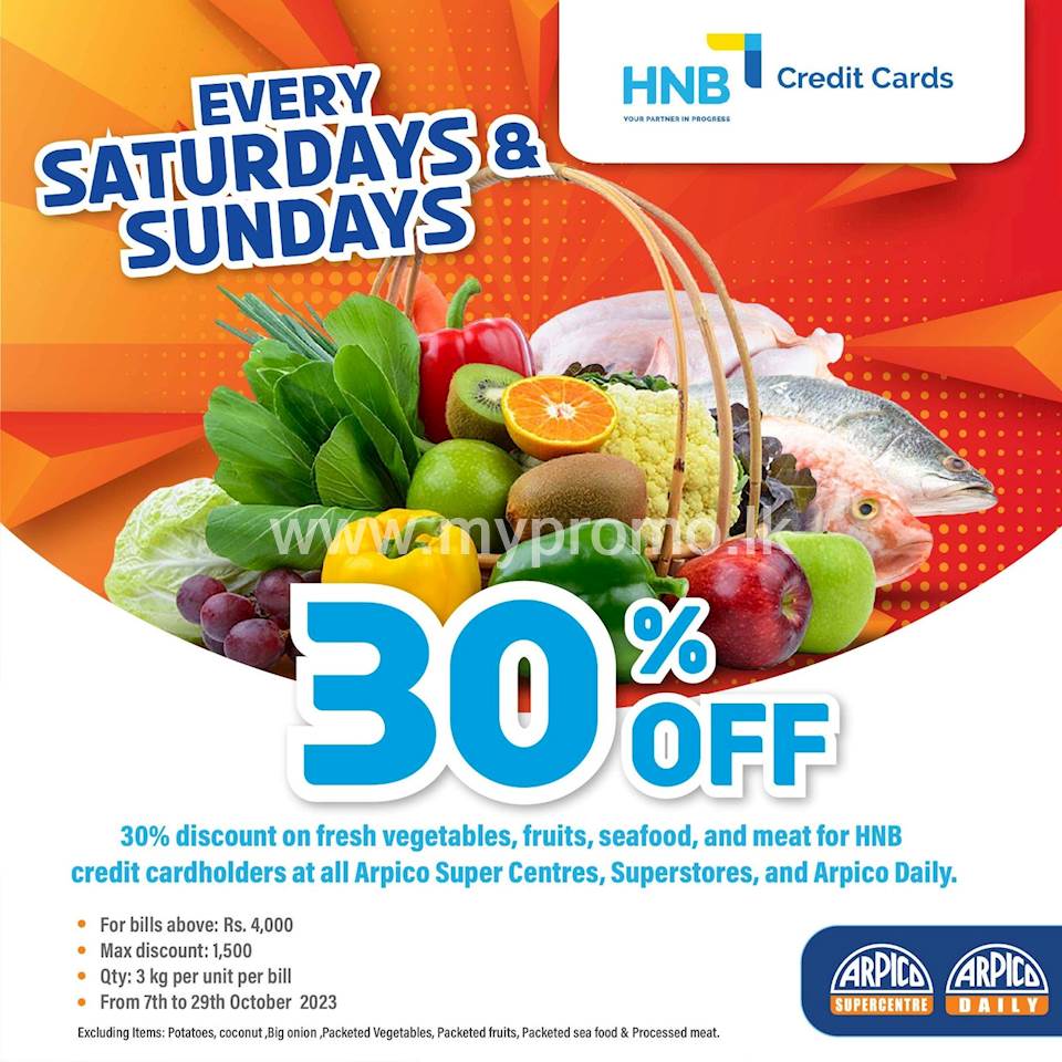 30% discount on fresh vegetables, fruits, seafood and meat for HNB credit cardholders at Arpico 