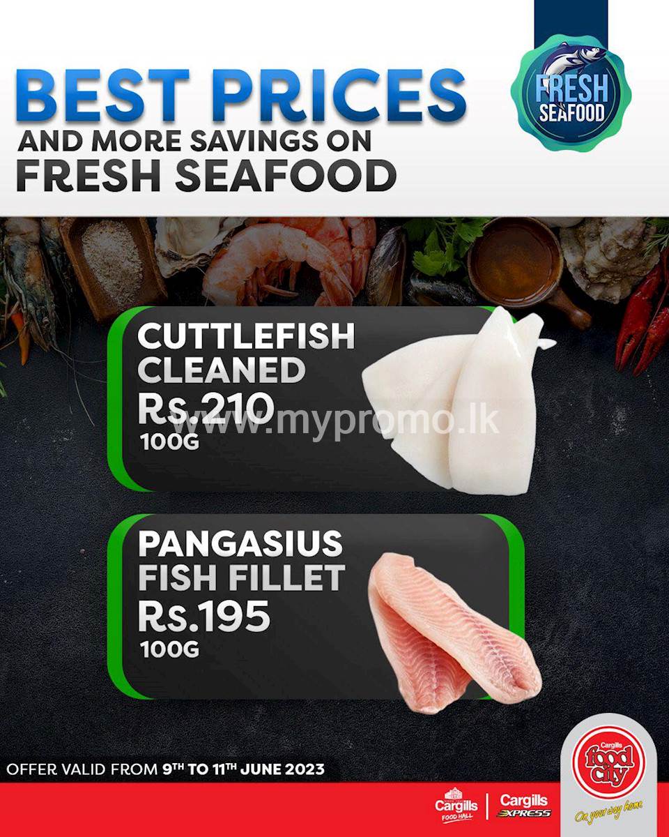 Buy Fresh Seafood at the Great Savings across Cargills FoodCity outlets