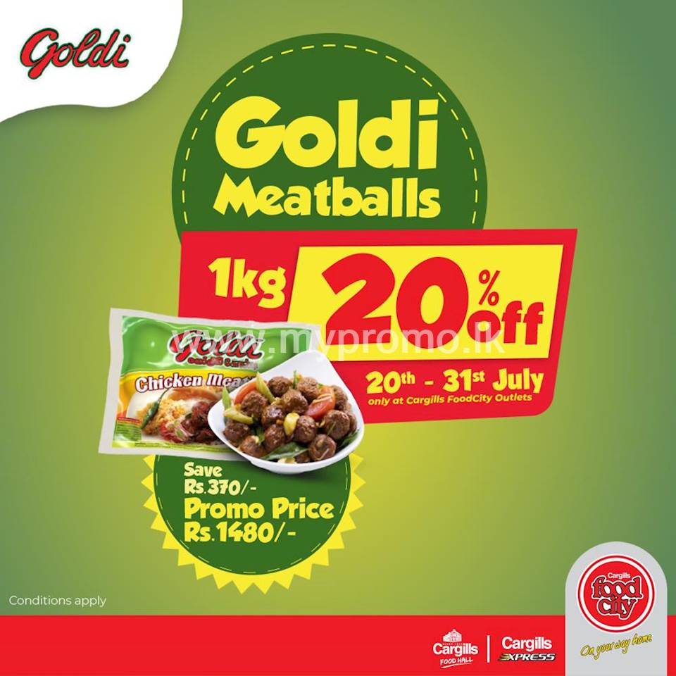 Buy a Goldi 1Kg Meatballs pack and get a 20% off at Cargills FoodCity Outlets