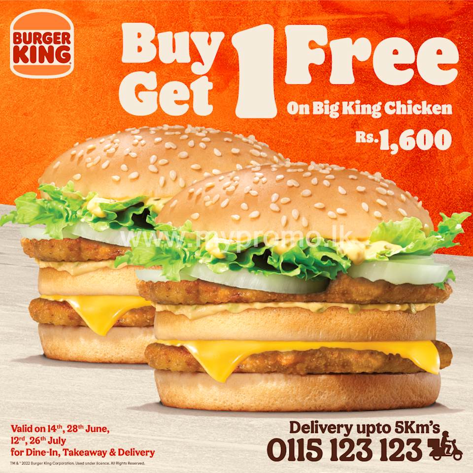 Buy 1 & Get 1 Free on our Big King Chicken on Wednesdays