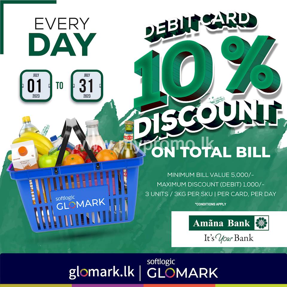 Enjoy 10% DISCOUNT on TOTAL BILL with Amana Bank Debit Cards at GLOMARK