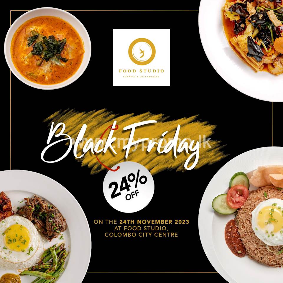 24% Off at Food Studio, Colombo City Centre for this Black Friday