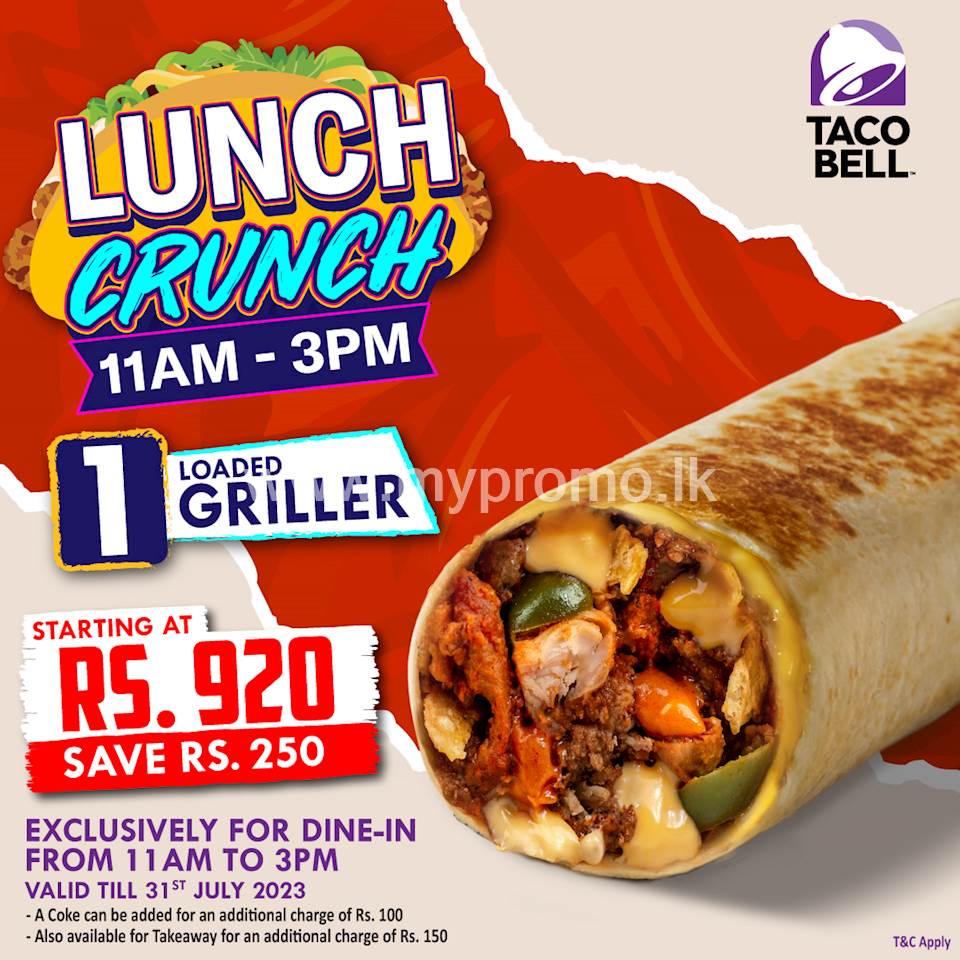 Get 1 Loaded Griller starting at Rs. 920 at Taco bell