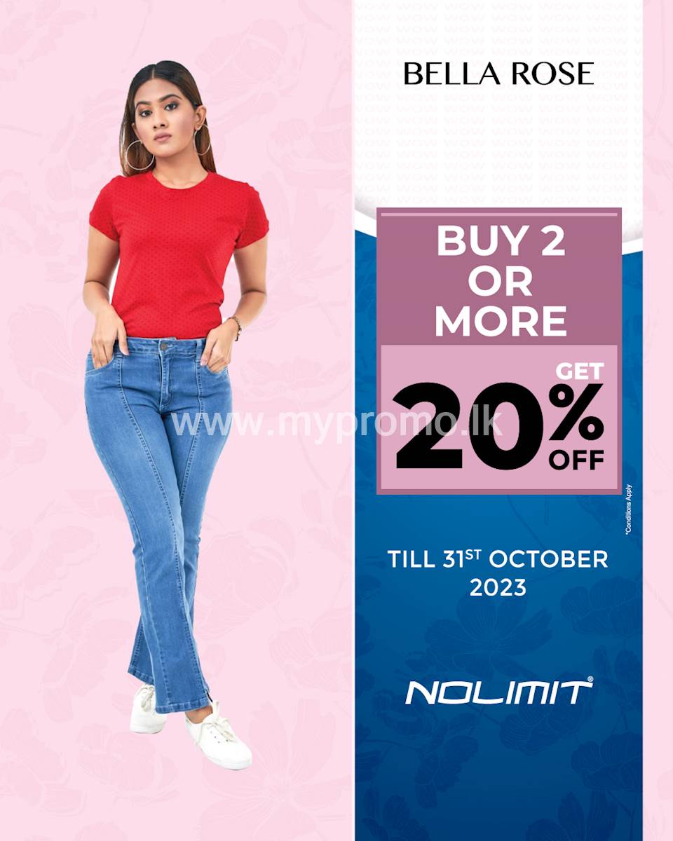 Buy 2 or more BELLA ROSE T Shirts and get 20% OFF at NOLIMIT