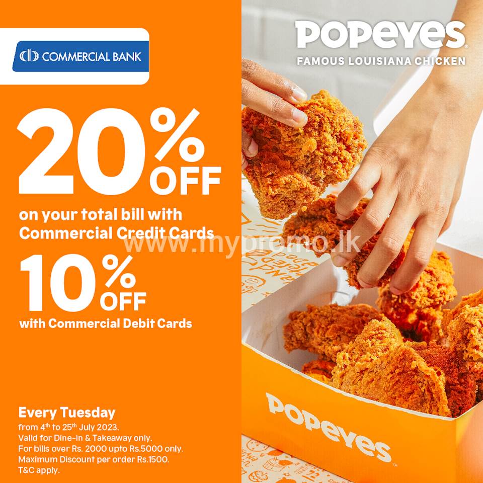 Enjoy up to 20% off with your Commercial Bank Cards at Popeyes 
