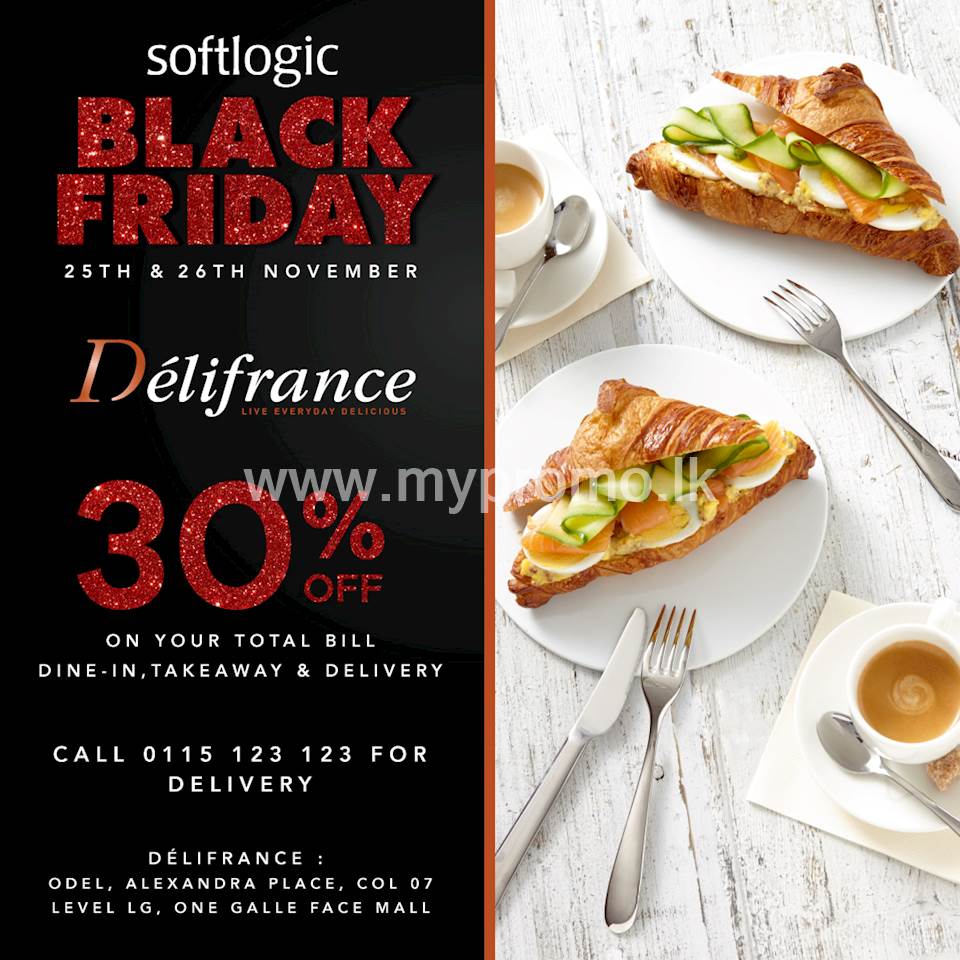 Enjoy 30 off on your total bill on Softlogic Black Friday at Delifrance