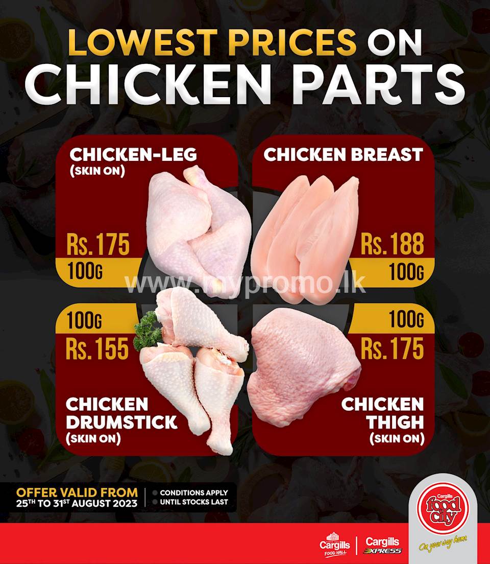 Lowest prices on chicken parts across Cargills FoodCity outlets islandwide!