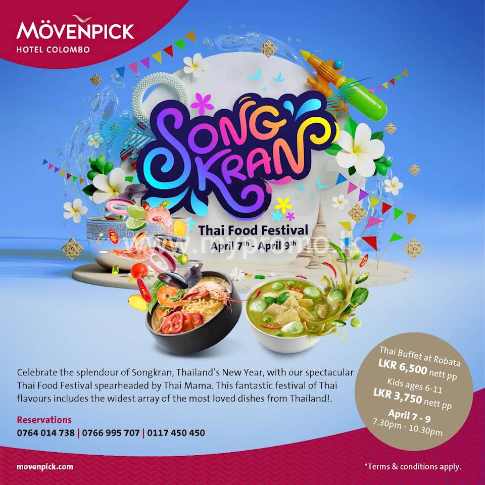 Songkran Thai Food Festival at Mövenpick Hotel Colombo