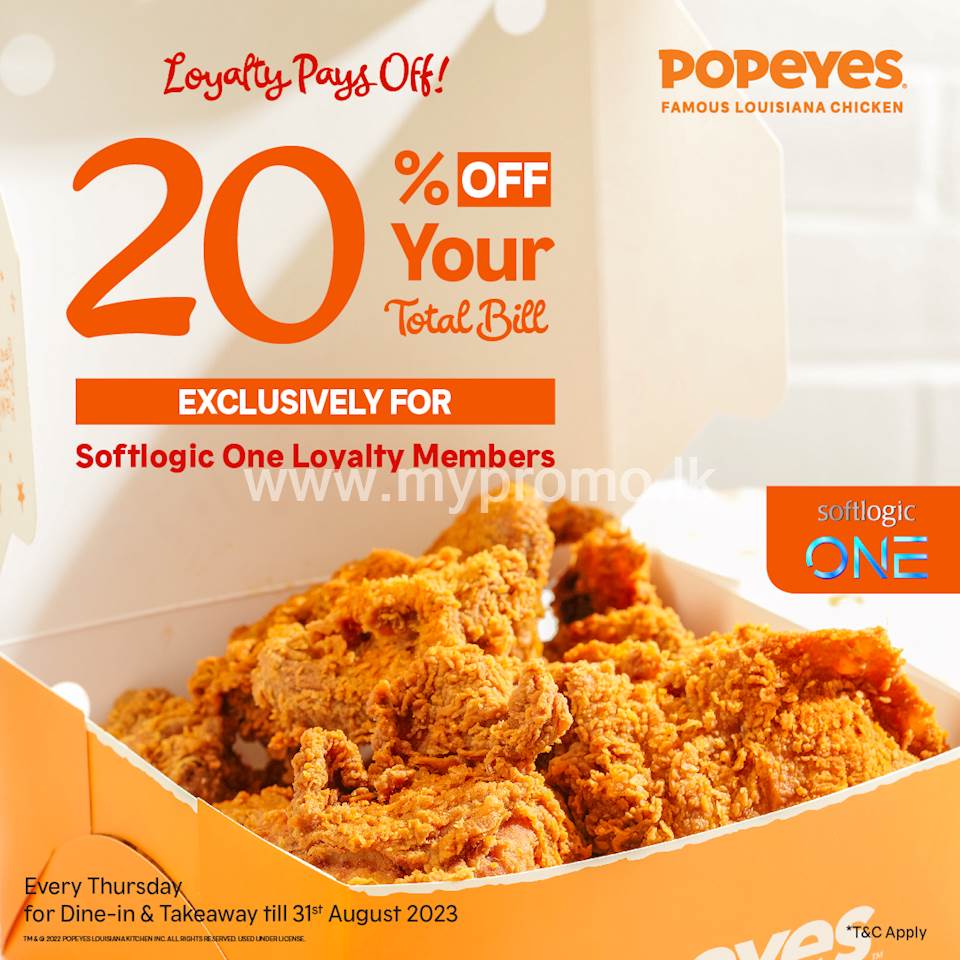  As a Softlogic One Loyalty member, you can enjoy an exclusive offer of 20% off your total bill at Popeyes