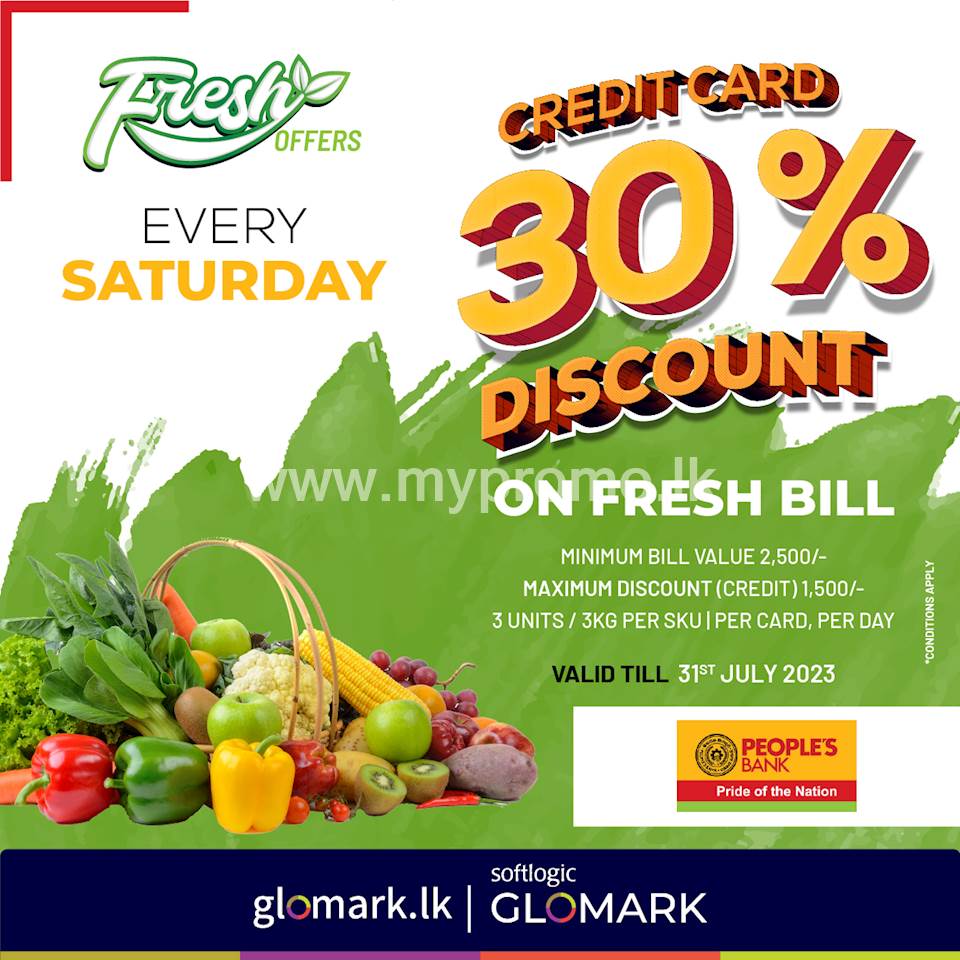 30% DISCOUNT for Vegetables, Fruit, Meat & Fish exclusively for People's Bank Credit Cards at GLOMARK