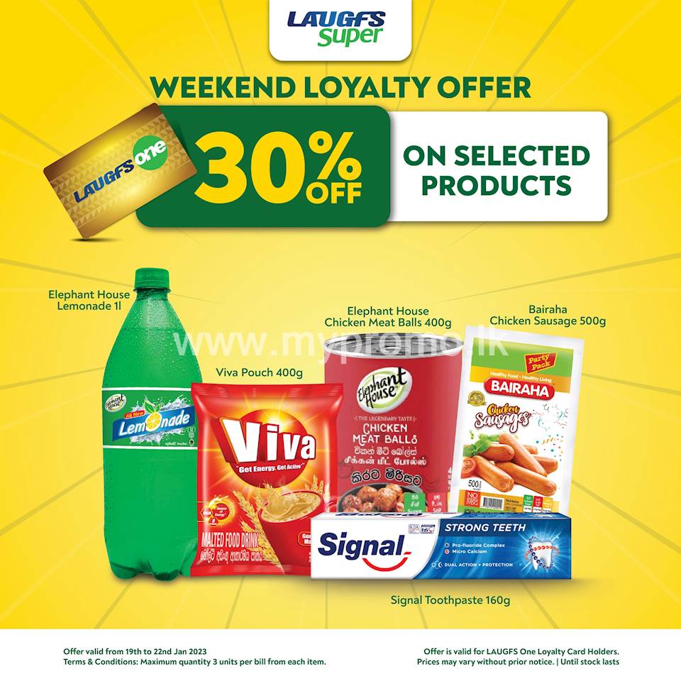 30% off select items for LAUGFS ONE Loyalty card holders this weekend!