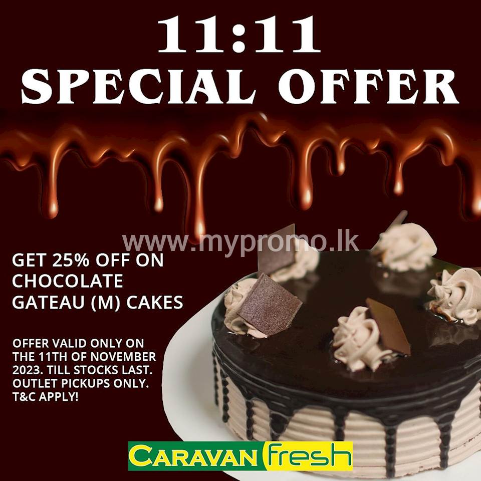 11.11 special offer! Get 25% off on Chocolate Gateau (M) cakes at Caravan Fresh