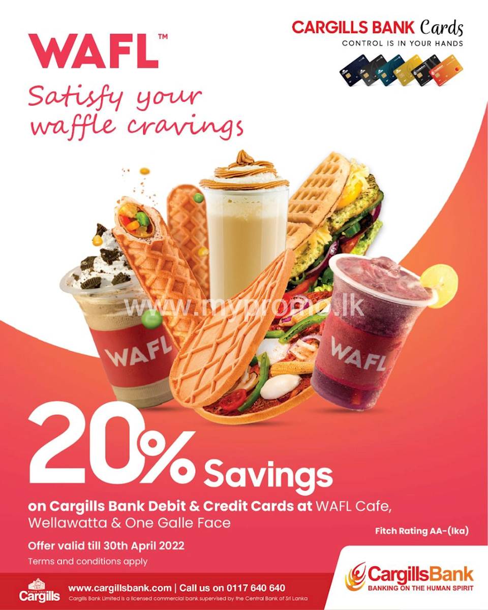 Enjoy 20% savings on Cargills Bank Debit & Credit Cards at WAFL Cafe ...