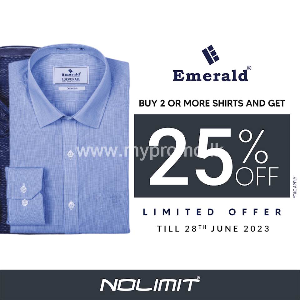 Buy 2 or more Emerald shirts & get 25% OFF when you at NOLIMIT!
