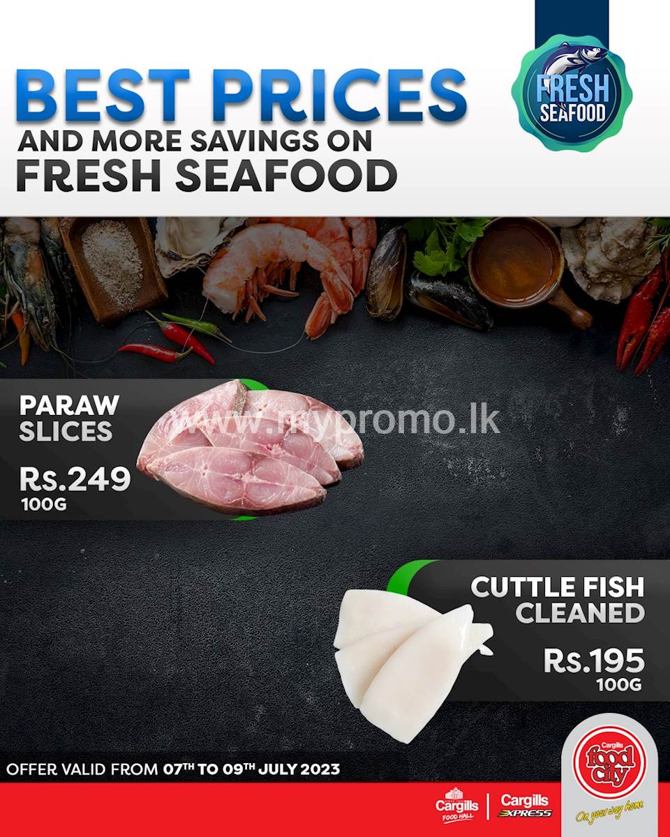 Buy Fresh Seafood at the Great Savings across Cargills FoodCity outlets Islandwide!
