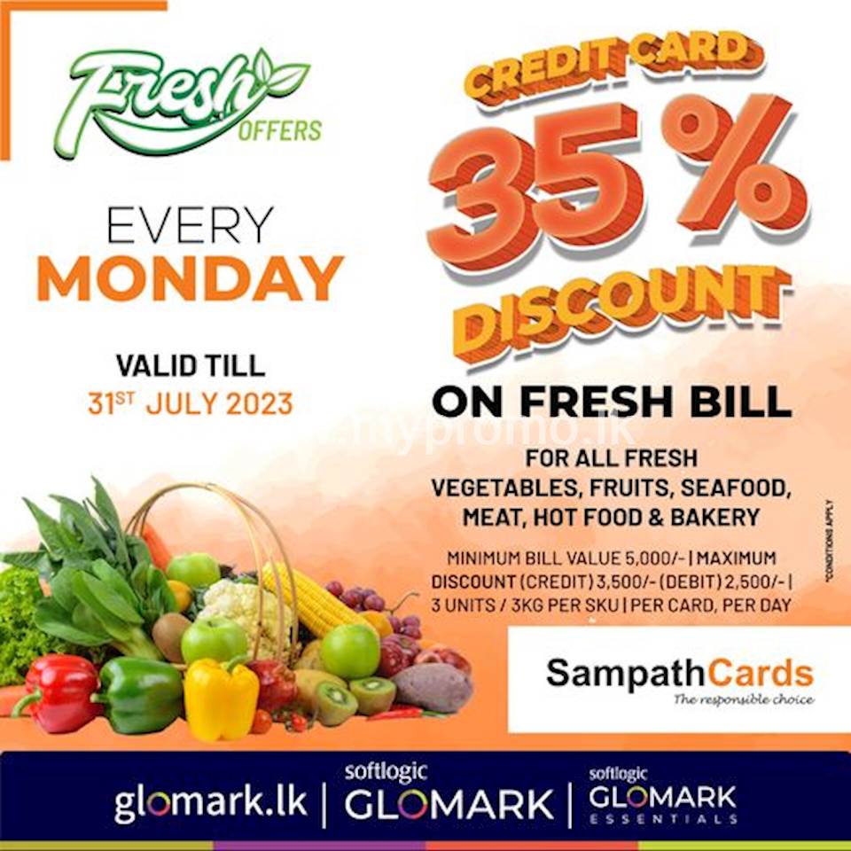 Enjoy up-to 35% DISCOUNT for Vegetables, Fruit, Meat, Seafood, Hot Food & Bakery exclusively for Sampath Bank Credit Card at GLOMARK