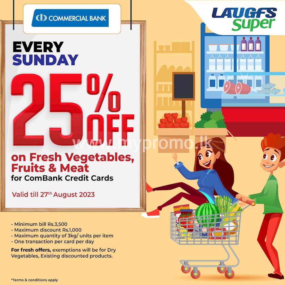 25% Off on Fresh Vegetables, Fruits, & meat at LAUGFS Super for ComBank Credit Cards