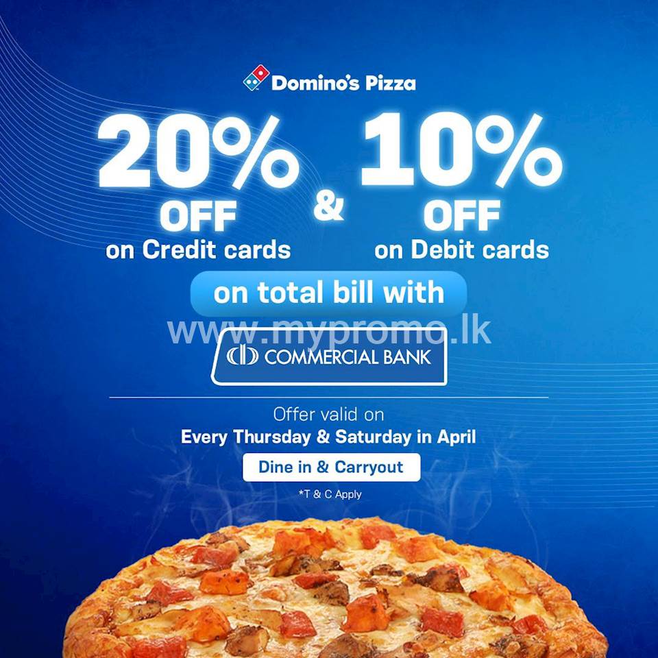 Amazing savings with Commercial Bank Credit & Debit Card at Domino's Pizza