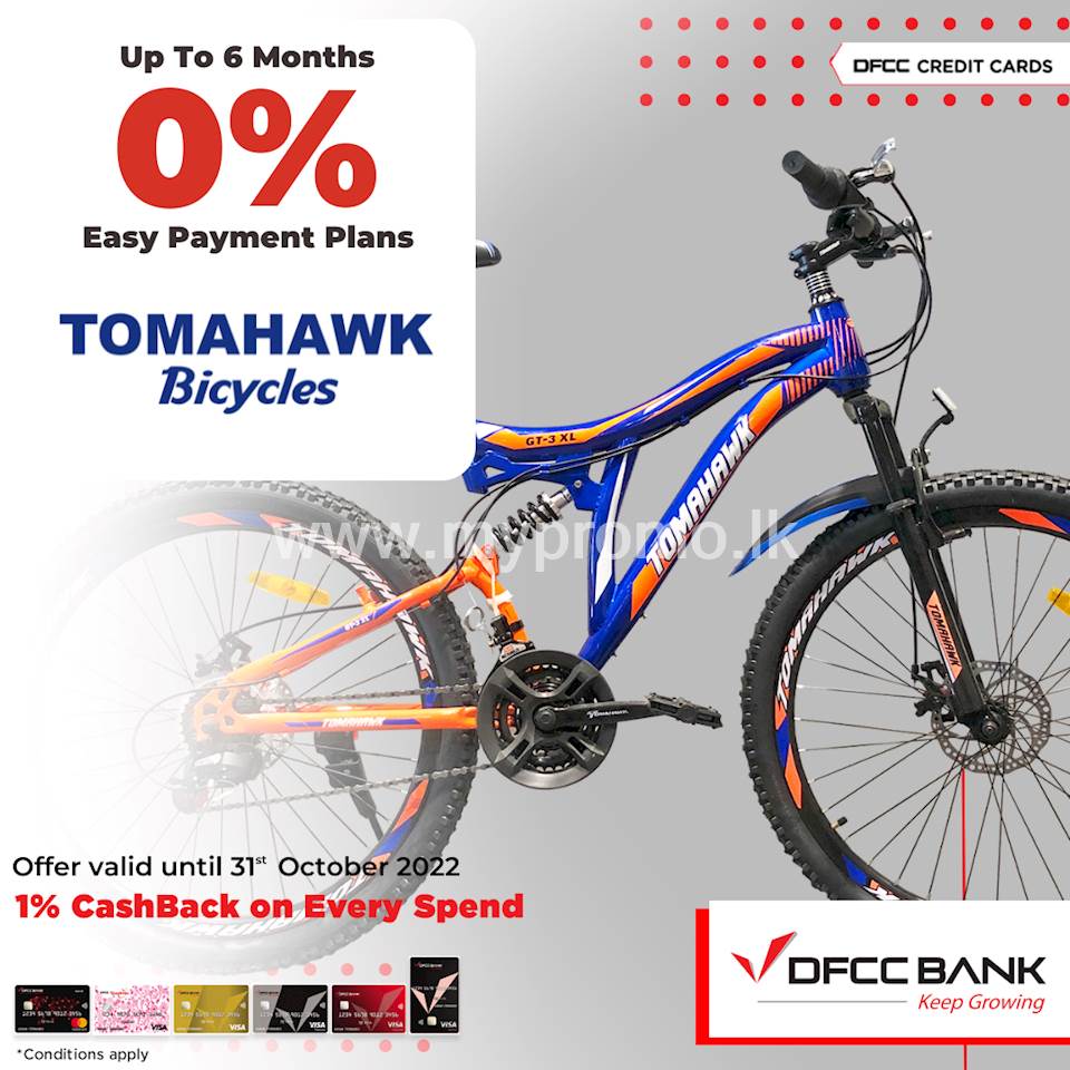 Get up to 6 months 0% Easy Payment Plans at Tomahawk Bicycle Mall with DFCC Credit Cards!