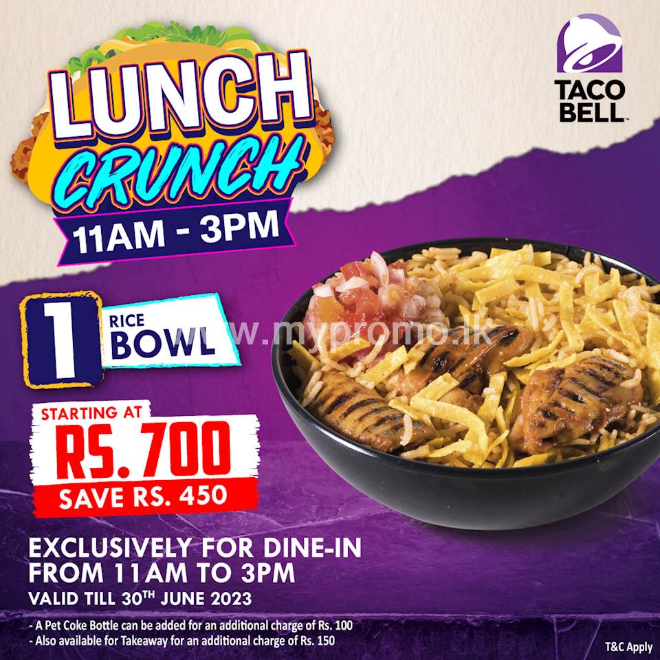 Get 1 Rice Bowl starting at Rs. 700 at Taco bell