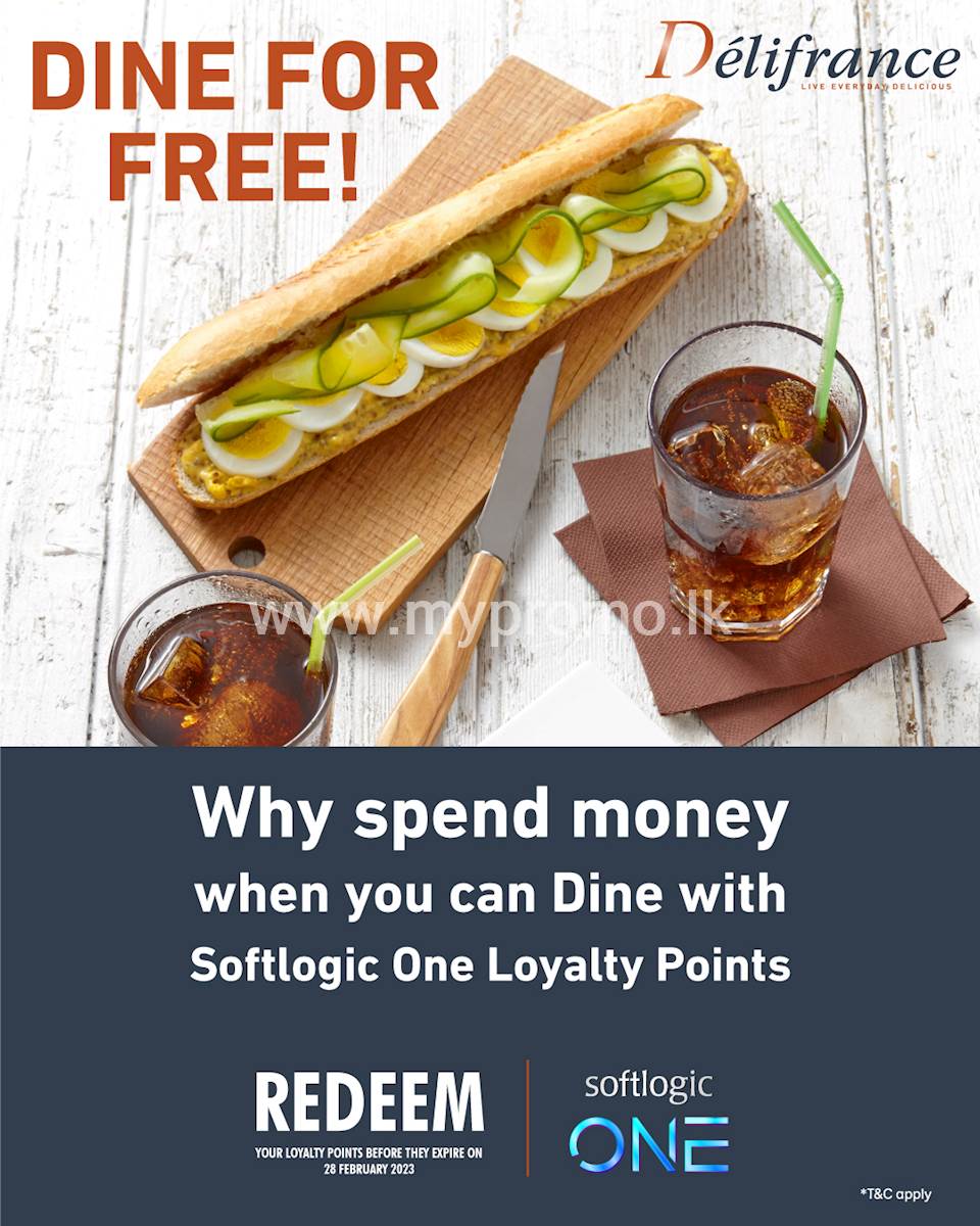 Redeem your Softlogic One Loyalty points at Delifrance and enjoy your favourites on us