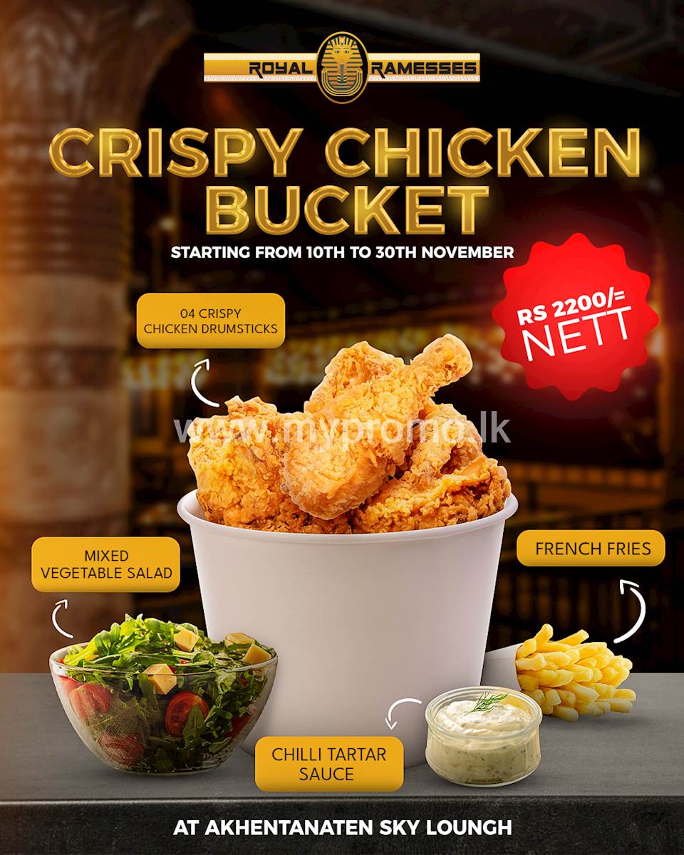 Enjoy Crispy Chicken bucket at Hotel Royal Ramesses for just Rs.2200/-!