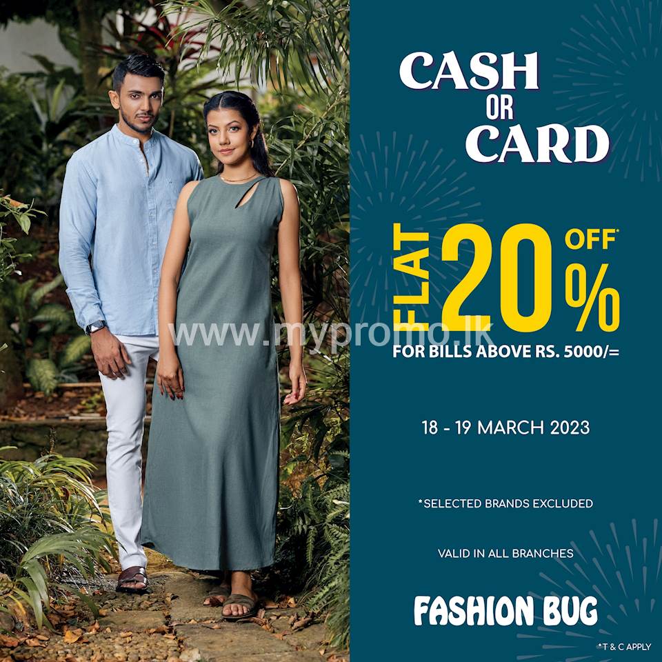 Enjoy the Cash or Card Flat 20% Off for bills above Rs.5000/= at ...