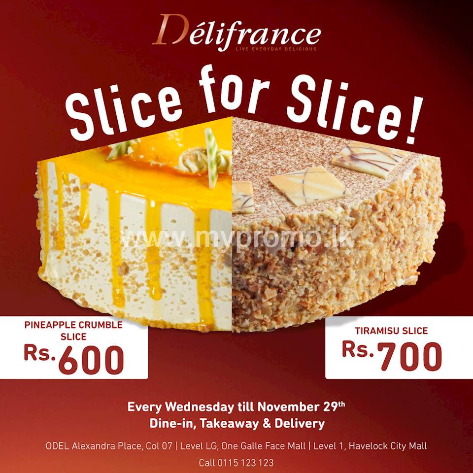 Slice for Slice with Délifrance Every Wednesday!