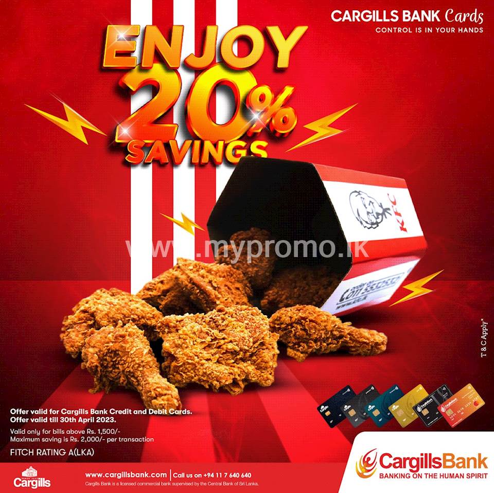 Enjoy an amazing 20% off on your next KFC order with Cargills bank Credit and Debit cards