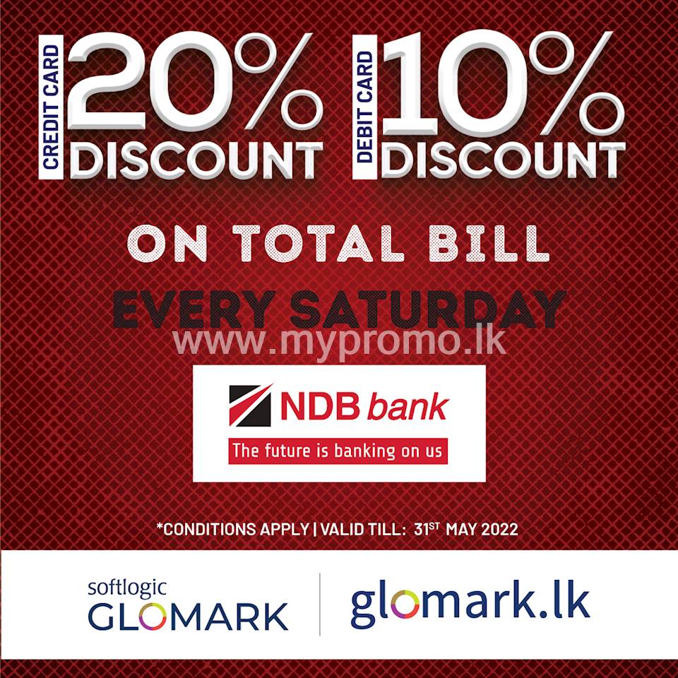 Get up to 20% DISCOUNT for NDB Bank Cards at Softlogic Glomark