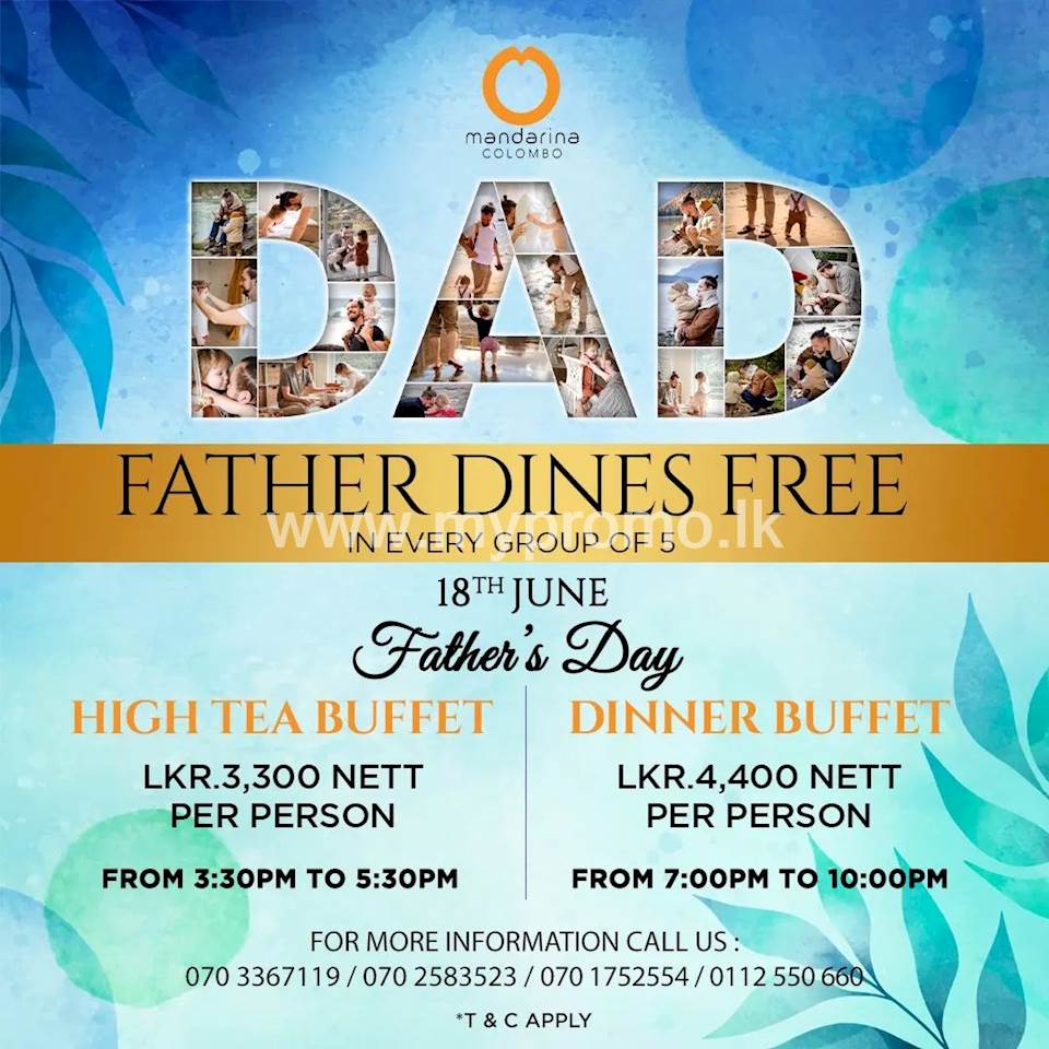 Father dines free in every group of 5 at Mandarina Colombo