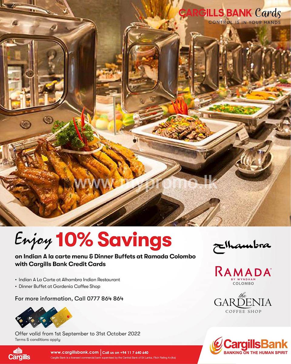 Enjoy 10% savings on Indian A la carte menu & Dinner Buffets at Ramada Colombo with Cargills Bank Credit Card