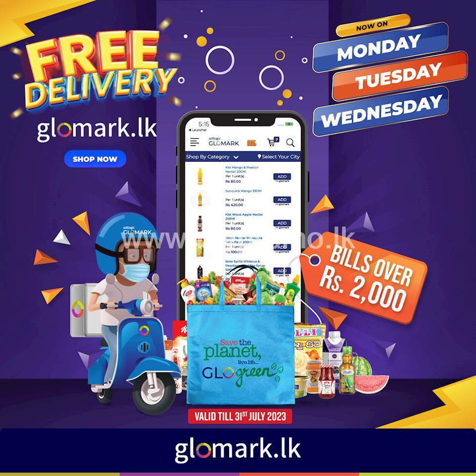 Enjoy FREE DELIVERY for bills over Rs.2,000 on every Monday, Tuesday and Wednesday at Softlogic Glomark