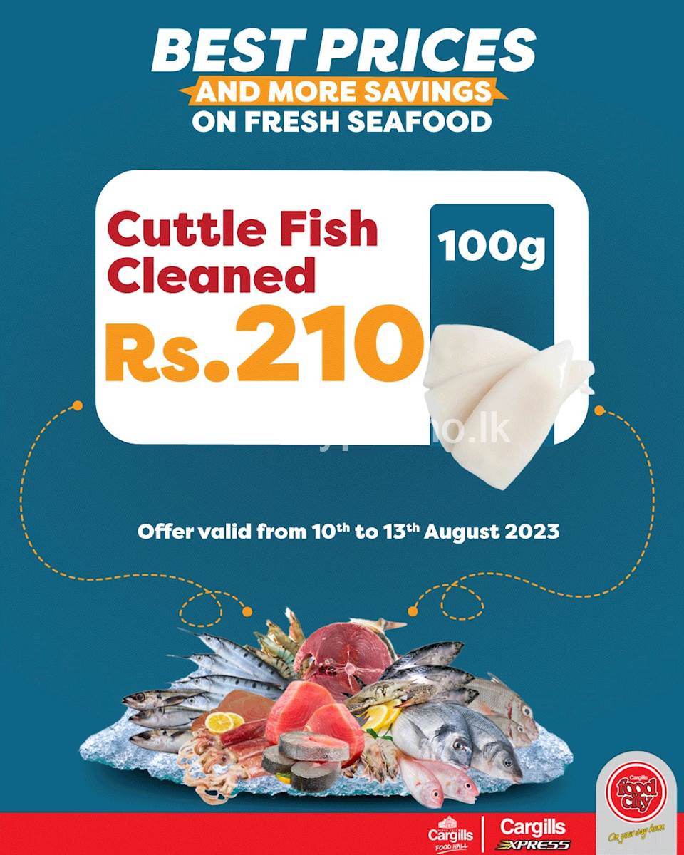 Buy Fresh Seafood at the Great Savings across Cargills FoodCity outlets Islandwide
