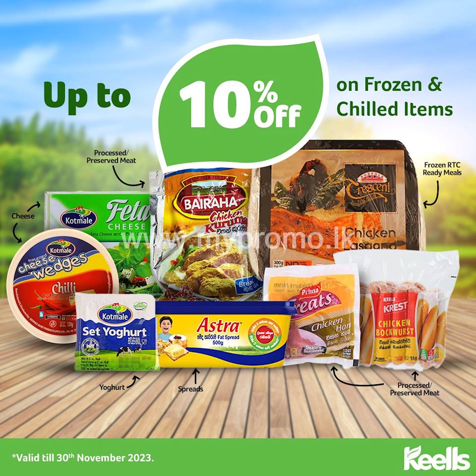 Get up to 10% off on Frozen & Chilled Items at Keells