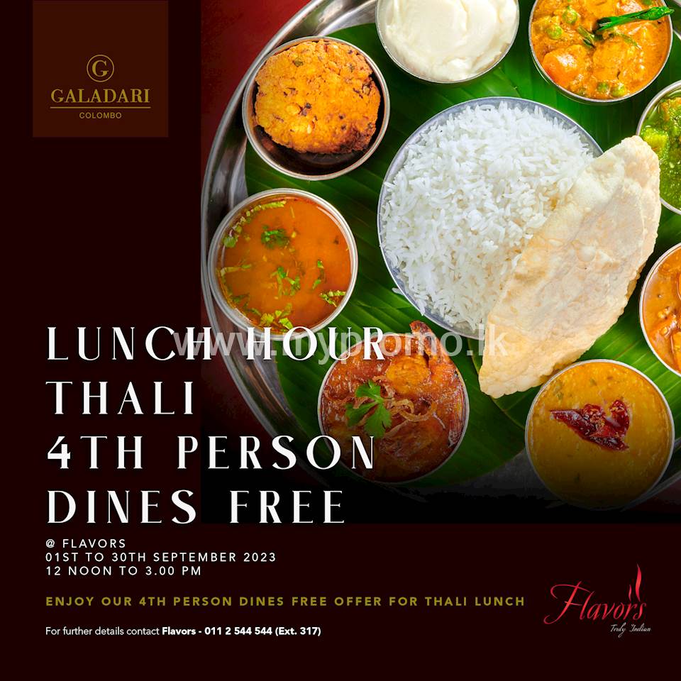 Enjoy our 4th person dines free offer for Thali Lunch at Galadari Hotel