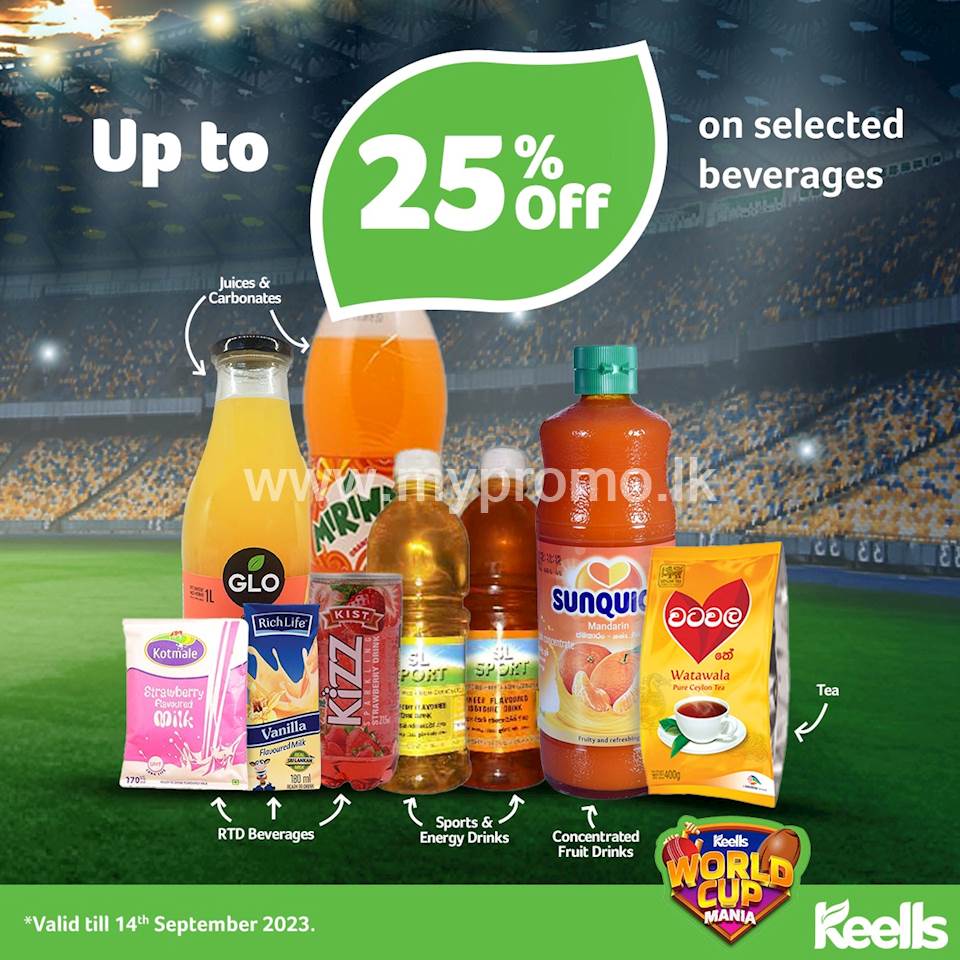 Get up to 25% on selected beverages at Keells
