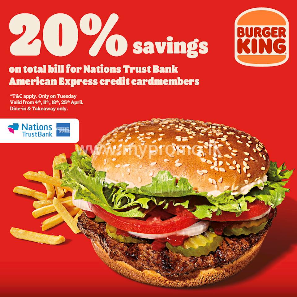 Make Tuesdays Tasty with Nations Trust Bank American Express at Burger King