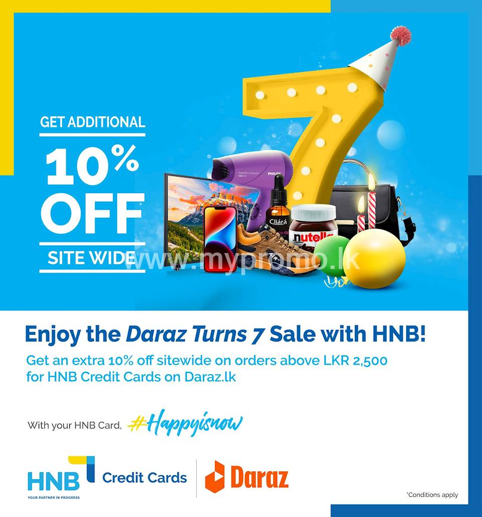Enjoy an incredible extra 10% discount at Daraz.lk on orders over LKR 2,500 when you pay with your HNB Credit Card