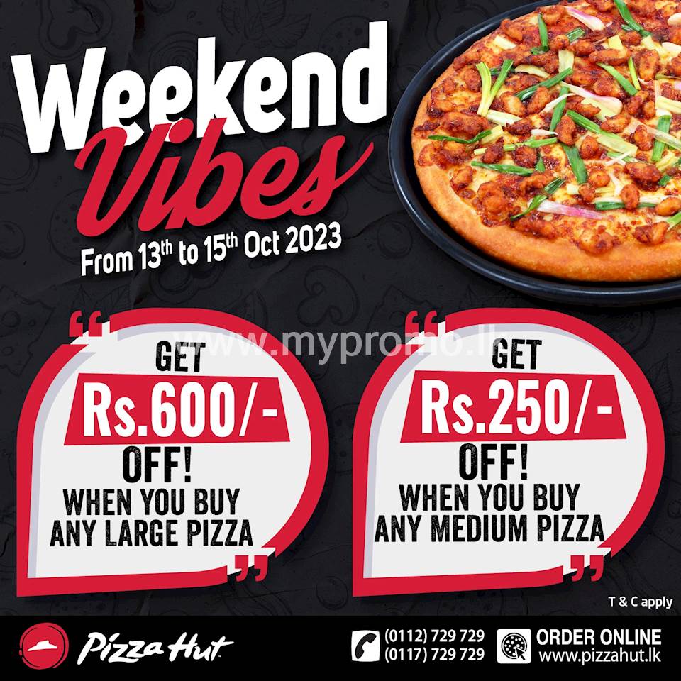 Weekend Vibes from Pizza Hut! 
