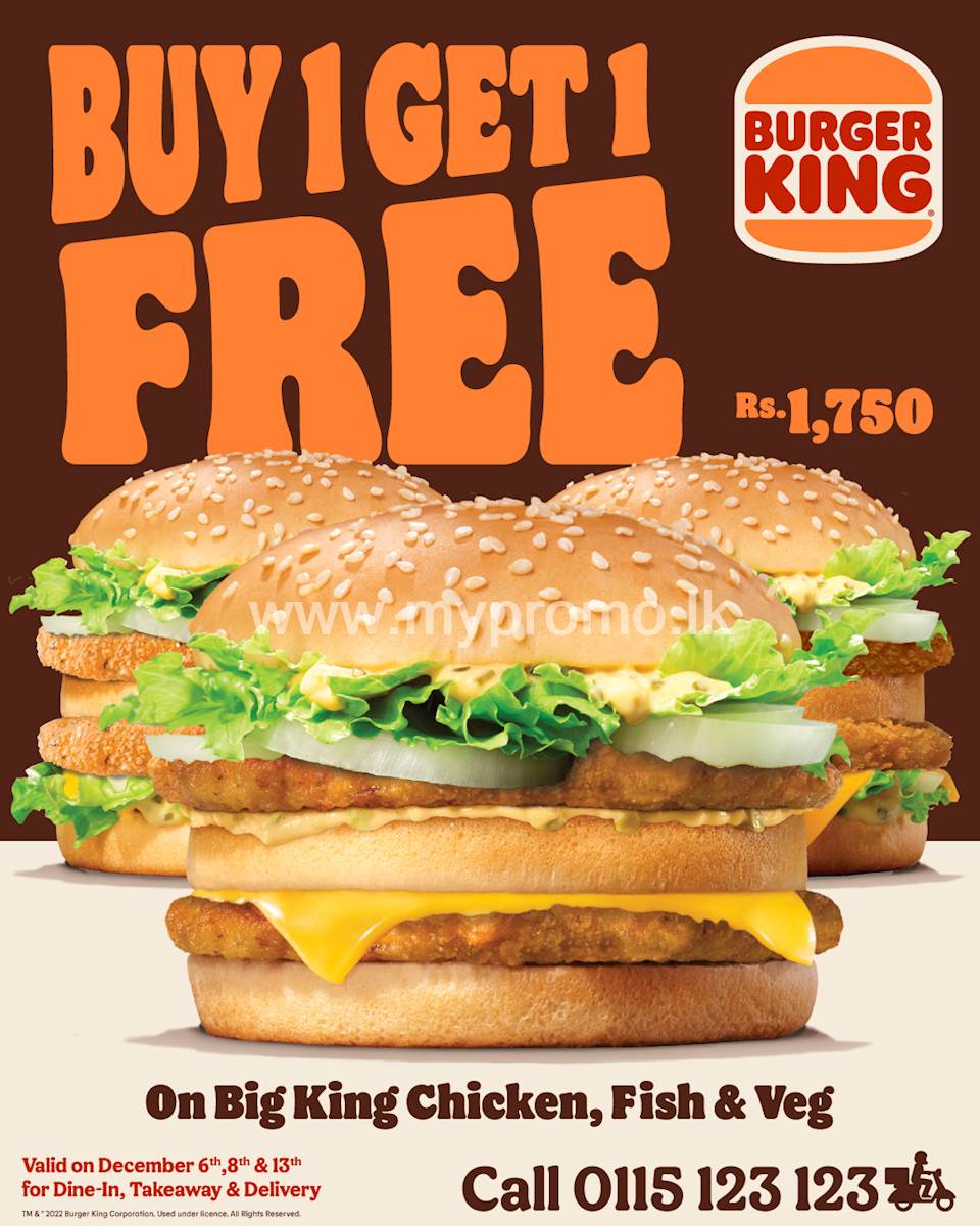  Buy 1 & Get 1 Free on our Big King Chicken, Fish or Veg for just Rs. 1,750 at Burger king