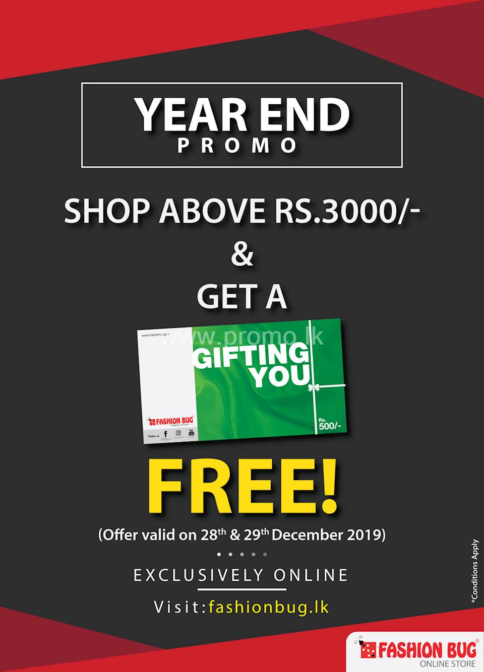 Shop your favourite outfits above Rs.3000/- from Fashion Bug Online Store & get 500 worth gift vouchers FREE