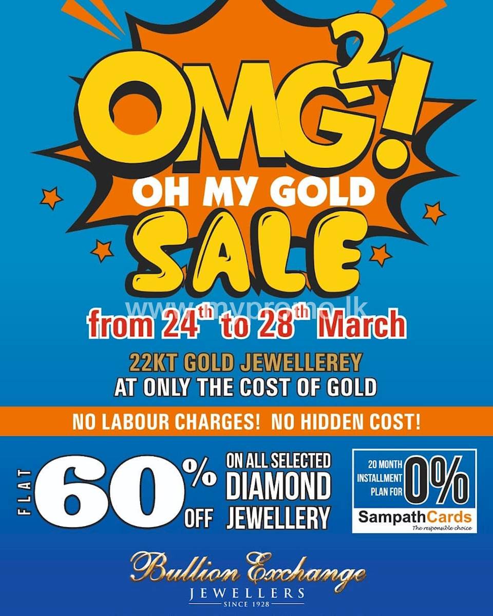 THE OMG SALE at The Bullion Exchange Jewellers