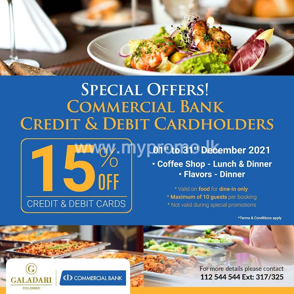 Get 15% Off for Commercial bank credit and debit cards at Galadari Hotel