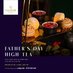 Father’s Day High Tea at Galadari Hotel